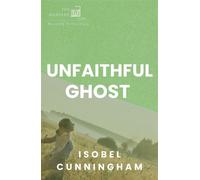 Unfaithful Ghost - Isobel Cunningham - Type Eighteen Books - ebook (ePub) - Livre