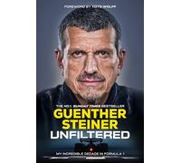 Unfiltered: My Incredible Decade in Formula 1