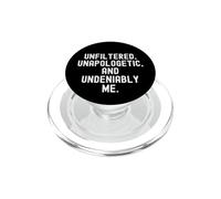 Unfiltered Unapologetic Indeniably Me Bold Confidence PopSockets PopGrip pour MagSafe