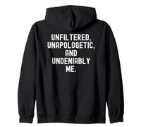 Unfiltered Unapologetic Indeniably Me Bold Confidence Sweat à Capuche