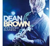 Unfinished Business / Dean Brown