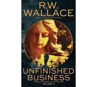 Unfinished Business, Volume 3: A Ghost Detective Collection