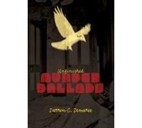 Unfinished Murder Ballads