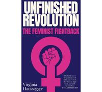 Unfinished Revolution The feminist fightback - Virginia Haussegger - NewSouth - ebook (ePub) - Livre