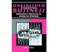 Unfinished Show Business, Theater in the Americas Bruce Kirle, Robert A. Schanke (Auteur)