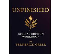 UNFINISHED Special Edition Workbook: Special Edition Workbook | 8.5x11 Inches, 292 Pages, | Devotional, Workbook, Self Help | Gifts for Vacations, Holidays and Free Times