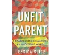 Unfit Parent (Large Print Edition)