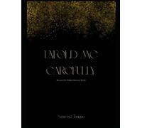 UNFOLD ME CAREFULLY: BECAUSE I'M HIDDEN BETWEEN WORDS