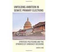 Unfolding Ambition In Senate Primary Elections