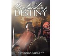 Unfolding Destiny: How God Prepared Me To Do Battle With The Kerr Mcgee Corporation