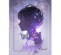 Unfolding Me: A Soft Space for Self-Reflection and Gentle Growth: A Daily Gratitude & Mood Journal to Explore the Past, Embrace the Future, and Bloom in the Present
