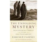 Unfolding Mystery The 25th Anniversary Edition by Edmund P. Clowney Edmund P. Clowney (Auteur)