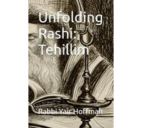 Unfolding Rashi: Tehillim