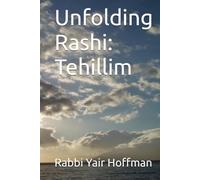 Unfolding Rashi: Tehillim