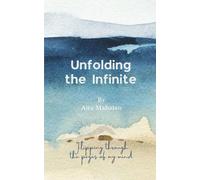Unfolding the Infinite-unraveling through the corridors of your soul