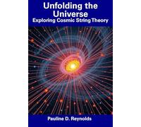 Unfolding the Universe: Exploring Cosmic String Theory