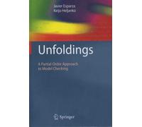 Unfoldings - A Partial-Order Approach To Model Checking