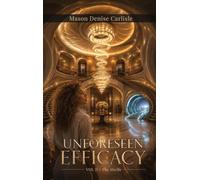 Unforeseen Efficacy Volume II: The Shells