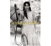 Unforgettable: An It Girl Novel