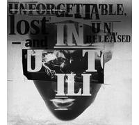 Unforgettable Lost and Unreleased