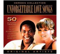 Unforgettable Love Songs - Heroes Collection