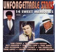 Unforgettable Stars - Various, Sam Cooke, The Andrews Sisters, Roy Orbison, The Dixie Cups, Paul Anka, Ray Peterson, Gene Pitney, The Shirelles, Trini Lopez, Chubby Checker, Jackie Wilson und viele andere