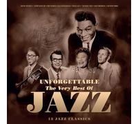 Various Artists Unforgettable: The Very Best of Jazz: 13 Jazz Classics (Vinyl)