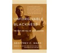Unforgivable Blackness Geoffrey C. Ward (Auteur)