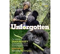 Inoublié – Vie sauvage de Dian Fossey, quête pour sauver les gorilles de montagne