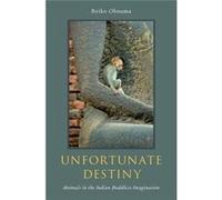 Unfortunate Destiny Reiko Professor Of Religion Ohnuma, Dartmouth College (Auteur)