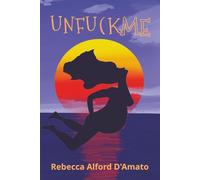 Unfu(k Me: 365 Days Of Unmitigated Moody Musings About Cancer Covid And Coexistence Over Cocktails And An Almond At Oral Lake With Ursula