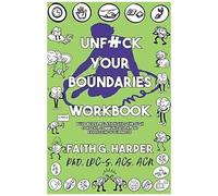 Unfuck Your Boundaries Workbook