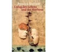 Unfug des Lebens und des Sterbens Mulford, Prentice (Auteur)