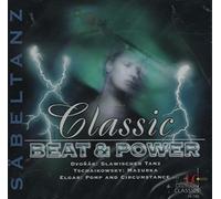 Ungarische Nationalphilharmonie, Prague Festival Orchestra, Budapest Philharmonic Orchestra, Staatskapelle Dresden, - Säbeltanz - Classic Beat & Power