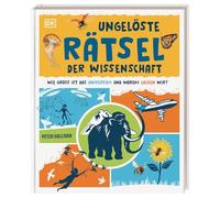 Ungelöste Rätsel der Wissenschaft: Wie groß ist das Universum und warum lachen wir? Kindersachbuch über unerklärliche Phänomene. Für Kinder ab 9 Jahren