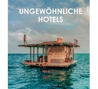 Ungewöhnliche Hotels - Collectif - Jonglez - broché - Beau livre