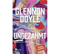 Ungeza¨hmt | Glennon Doyle Glennon Doyle (Auteur)