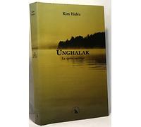 Unghalak. La quête sauvage