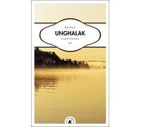Unghalak. La quête sauvage