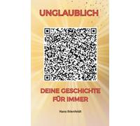 UNGLAUBLICH: Deine Geschichte - für immer, Band 1