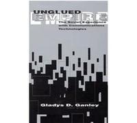 Unglued Empire, Series in Communication, Culture and Information Studies Gladys D. Ganley (Auteur)