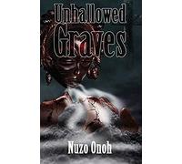 Unhallowed Graves
