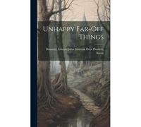 Unhappy Far-Off Things
