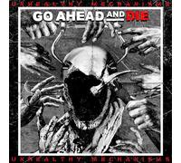 Go Ahead and Die – Unhealthy Mechanisms – CD – Neuf – Nuclear Blast