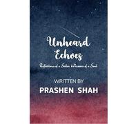 Unheard Echoes - Reflections of a Seeker, Whispers of a Soul