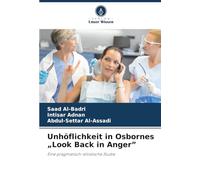 Unhöflichkeit in Osbornes „Look Back in Anger”: Eine pragmatisch-stilistische Studie