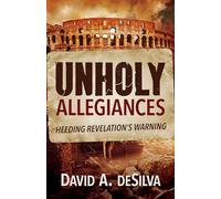 Unholy Allegiances: Heeding Revelation's Warning