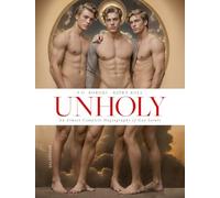 Unholy. an Almost Complete Hagiography of Gay Saints