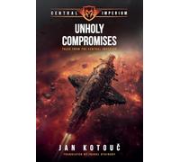 Unholy Compromises: Tales from the Central Imperium