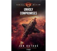 Unholy Compromises Tales from the Central Imperium - Jan Kotouc - Nazca Press - ebook (ePub) - Livre